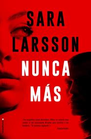 NUNCA MAS | 9788417305949 | LARSSON, SARA