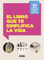 LIBRO QUE TE SIMPLIFICA LA VIDA, EL | 9788403515703 | CAFASSO, LETIZIA/RUSSO, SANDRO
