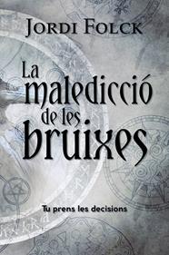MALEDICCIÓ DE LES BRUIXES, LA | 9788448953942 | FOLCK, JORDI