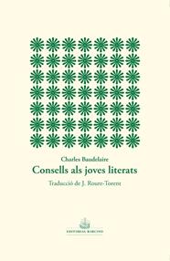 CONSELLS ALS JOVES LITERATS | 9788416726608 | BAUDELAIRE, CHARLES