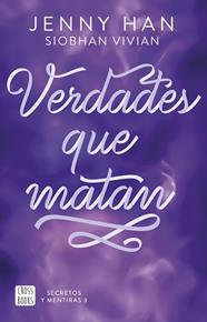 SECRETOS Y MENTIRAS 3. VERDADES QUE MATAN | 9788408316640 | HAN, JENNY/VIVIAN, SIOBHAN