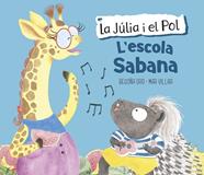 JULIA I EL POL L'ESCOLA SABANA, LA | 9788448854423 | ORO, BEGOÑA/VILLAR, MAR
