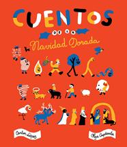 CUENTOS DE LA NAVIDAD DORADA | 9788416167890 | LÓPEZ, CARLOS/CAPDEVILA, OLGA