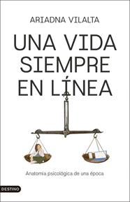 UNA VIDA SIEMPRE EN LÍNEA | 9788423370092 | VILALTA, ARIADNA