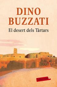 DESERT DELS TÀRTARS, EL | 9788416600281 | BUZZATI, DINO