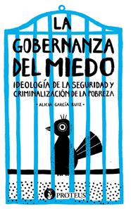 GOBERNANZA DEL MIEDO, LA | 9788415549512 | GARCÍA RUIZ, ALICIA