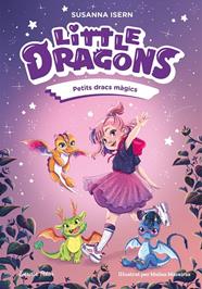 LITTLE DRAGONS 1. PETITS DRACS MÀGICS | 9791387519742 | ISERN, SUSANNA