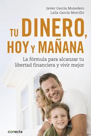TU DINERO HOY Y MAÑANA | 9788416883035 | GARCIA,JAVIER-GARCIA,LAILA 