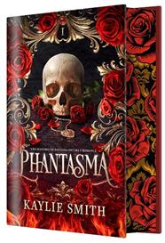 JUEGOS CRUELES 1. PHANTASMA (EDICIÓN ESPECIAL LIMITADA) | 9788410163836 | SMITH, KAYLIE
