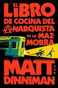 LIBRO DE COCINA DEL ANARQUISTA DE LA MAZMORRA, EL/  (CARL EL MAZMORRERO 3) | 9788410466166 | DINNIMAN, MATT