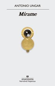 MÍRAME | 9788433998484 | UNGAR, ANTONIO