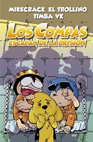 COMPAS.2/ LOS COMPAS ESCAPAN DE LA PRISIÓN | 9788427047952 | MIKECRACK, EL TROLLINO Y TIMBA VK