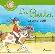 BERTA VA AMB PONI, LA (EL MÓN DE LA BERTA) | 9788418174797 | SCHNEIDER, LIANE