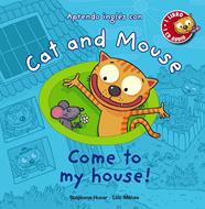 CAT AND MOUSE. COME TO MY HOUSE! | 9788467841039 | HUSAR, STÉPHANE/MÉHÉE, LOÏC