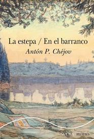 ESTEPA, LA / EN EL BARRANCO | 9788411781763 | CHÉJOV, ANTÓN P.