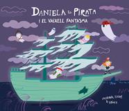 DANIELA LA PIRATA I EL VAIXELL FANTASMA | 9791388132148 | ISERN, SUSANNA