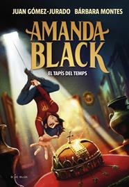 AMANDA BLACK 12. EL TAPÍS DEL TEMPS | 9788410269866 | GÓMEZ-JURADO, JUAN/MONTES, BÁRBARA