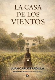 CASA DE LOS VIENTOS, LA | 9788418011603 | PADILLA, JUAN CARLOS