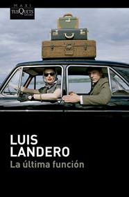 ÚLTIMA FUNCIÓN, LA | 9788411076654 | LANDERO, LUIS