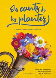 CANTS DE LES PLANTES, ELS | 9788490348604 | TALLER DE MEMÒRIA ORAL DEL , MUSEU DE LA PAUMA