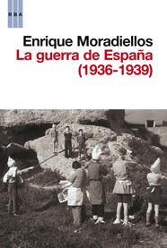 GUERRA DE ESPAÑA (1936-1939), LA | 9788490063286 | MORADIELLOS GARCÍA, ENRIQUE