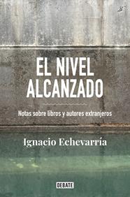 NIVEL ALCANZADO, EL | 9788418056826 | ECHEVARRÍA, IGNACIO