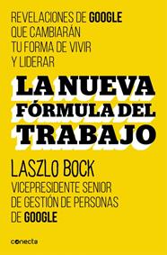 NUEVA FÓRMULA DEL TRABAJO, LA | 9788416029488 | BOCK, LASZLO
