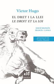 DRET I LA LLEI, EL / LE DROIT ET LA LOI | 9788494756658 | HUGO, VICTOR