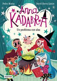 ANNA KADABRA.2/ UN PROBLEMA CON ALAS | 9788408223245 | PEDRO MAÑAS