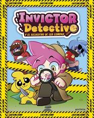 INVICTOR DETECTIVE.1/ INVICTOR DETECTIVE Y EL SECUESTRO DE LOS COMPAS  | 9788419241214 | INVICTOR,