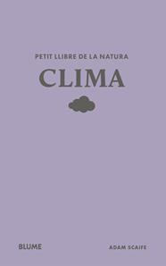 PETIT LLIBRE DE LA NATURA. CLIMA | 9791388023491 | SCAIFE, ADAM