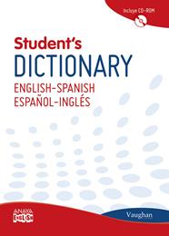 STUDENT'S DICTIONARY ENGLISH-SPANISH/ESPAÑOL-INGLÉS.VAUGHAN | 9788499740843 | LAROUSSE EDITORIAL