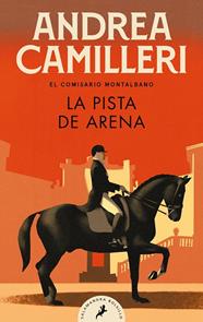 PISTA DE ARENA, LA (COMISARIO MONTALBANO 16) | 9788418173516 | CAMILLERI, ANDREA