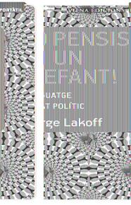 NO PENSIS EN UN ELEFANT! | 9788483306635 | LAKOFF, GEORGE