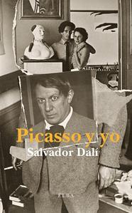 PICASSO Y YO | 9788494366611 | DALI, SALVADOR/ FERNANDEZ, VICTOR