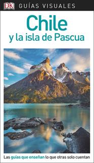 CHILE Y LA ISLA DE PASCUA-GUIAS VISUALES | 9780241338186 | VARIOS AUTORES