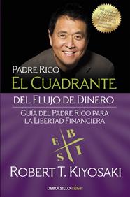 CUADRANTE DEL FLUJO DE DINERO, EL | 9788466332101 | KIYOSAKI, ROBERT T	