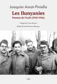 LLUNYANIES, LES (POEMES DE L'EXILI (1940-1946) | 9788412834079 | AMAT-PINIELLA, JOAQUIM