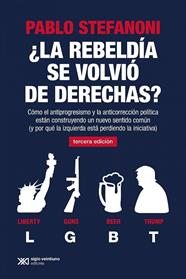 ¿ REBELDÍA SE VOLVIÓ DE DERECHAS, LA? | 9788432320668 | STEFANONI, PABLO