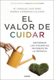 VALOR DE CUIDAR, EL | 9788449338953 | JOVE PONS, Mª ANGELES / ZAMBRANO CALZADO, ANDREA