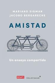 AMISTAD | 9788410433212 | BERGARECHE, JACOBO/SIGMAN, MARIANO