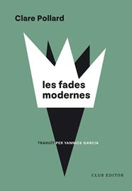 FADES MODERNES, LES | 9788473294973 | POLLARD, CLARE