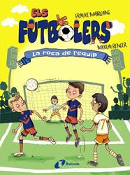 ELS FUTBOLERS 4. LA ROCA DE L'EQUIP | 9788413492308 | NAHRGANG, FRAUKE