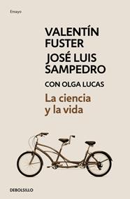 CIENCIA Y LA VIDA, LA | 9788499897660 | FUSTER, VALENTI/SAMPEDRO, JOSE LUIS/LUCA