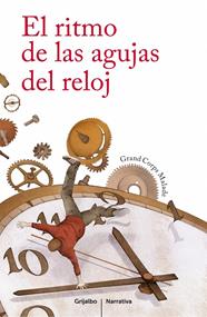 RITMO DE LAS AGUJAS DEL RELOJ, EL | 9788425351662 | CORPS MALADE, GRAND
