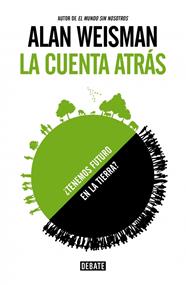 CUENTA ATRÁS, LA | 9788499923734 | WEISMAN,ALAN