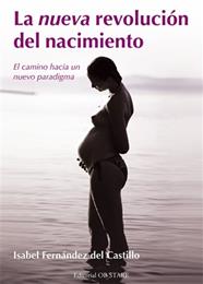 NUEVA REVOLUCIÓN DEL NACIMIENTO, LA/  EL CAMINO HACIA EL NUEVO PARADIGMA | 9788494260605 | ISABEL FERNANDEZ DEL CASTILLO