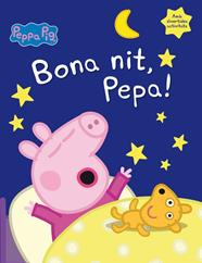 BONA NIT, PEPA! (LA PORQUETA PEPA) | 9788448846053 | VARIOS AUTORES