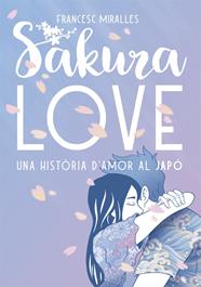 SAKURA LOVE | 9788424664947 | MIRALLES, FRANCESC