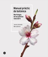 MANUAL PRÀCTIC DE BOTÀNICA | 9788491688266 | LLISTOSELLA VIDAL, JAUME/BERNAL CID, MERCÈ